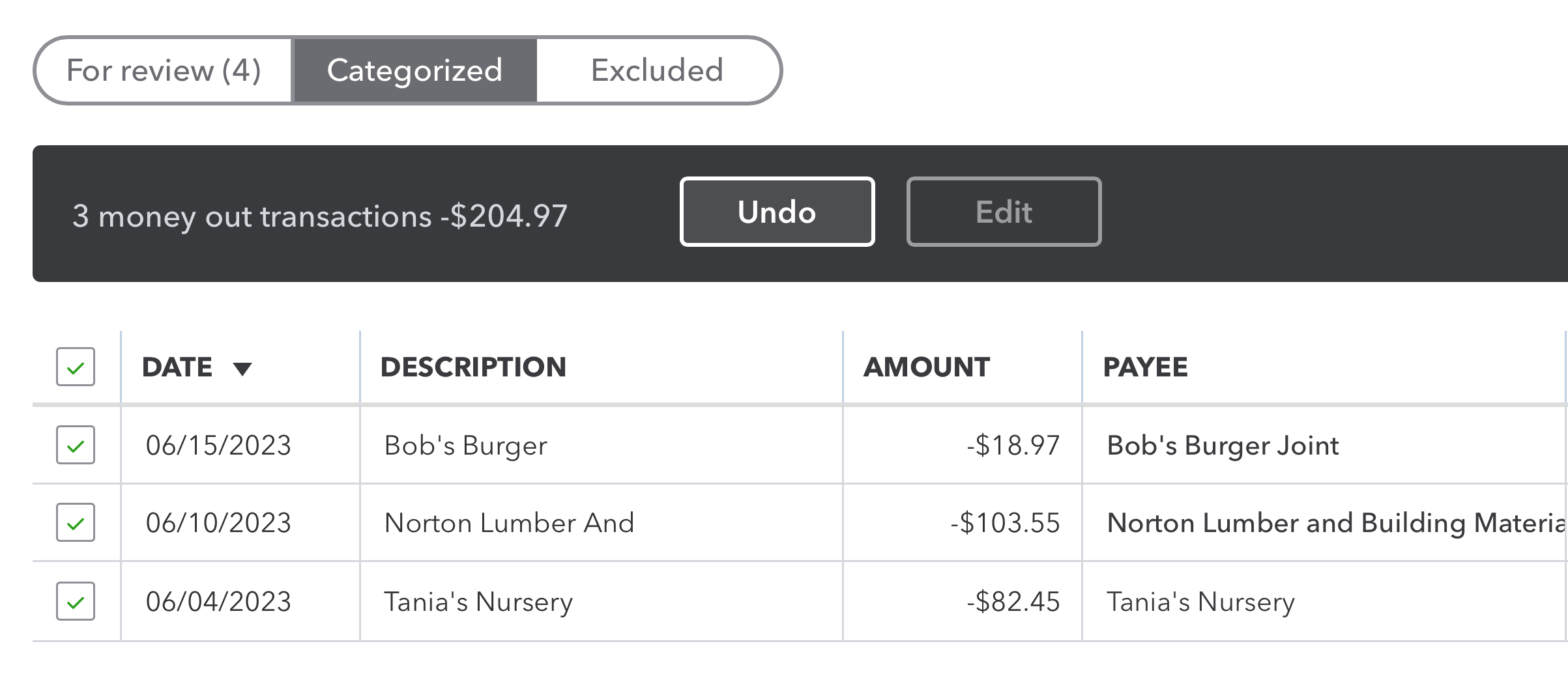 QuickBooks Online Categorized transactions page with three transactions selected using the checkboxes. A black toolbar at the top shows '3 money out transactions -$204.97' with an Undo button available for bulk undo. The transactions include Bob's Burger Joint, Norton Lumber and Building Materials, and Tania's Nursery with corresponding dates and amounts.