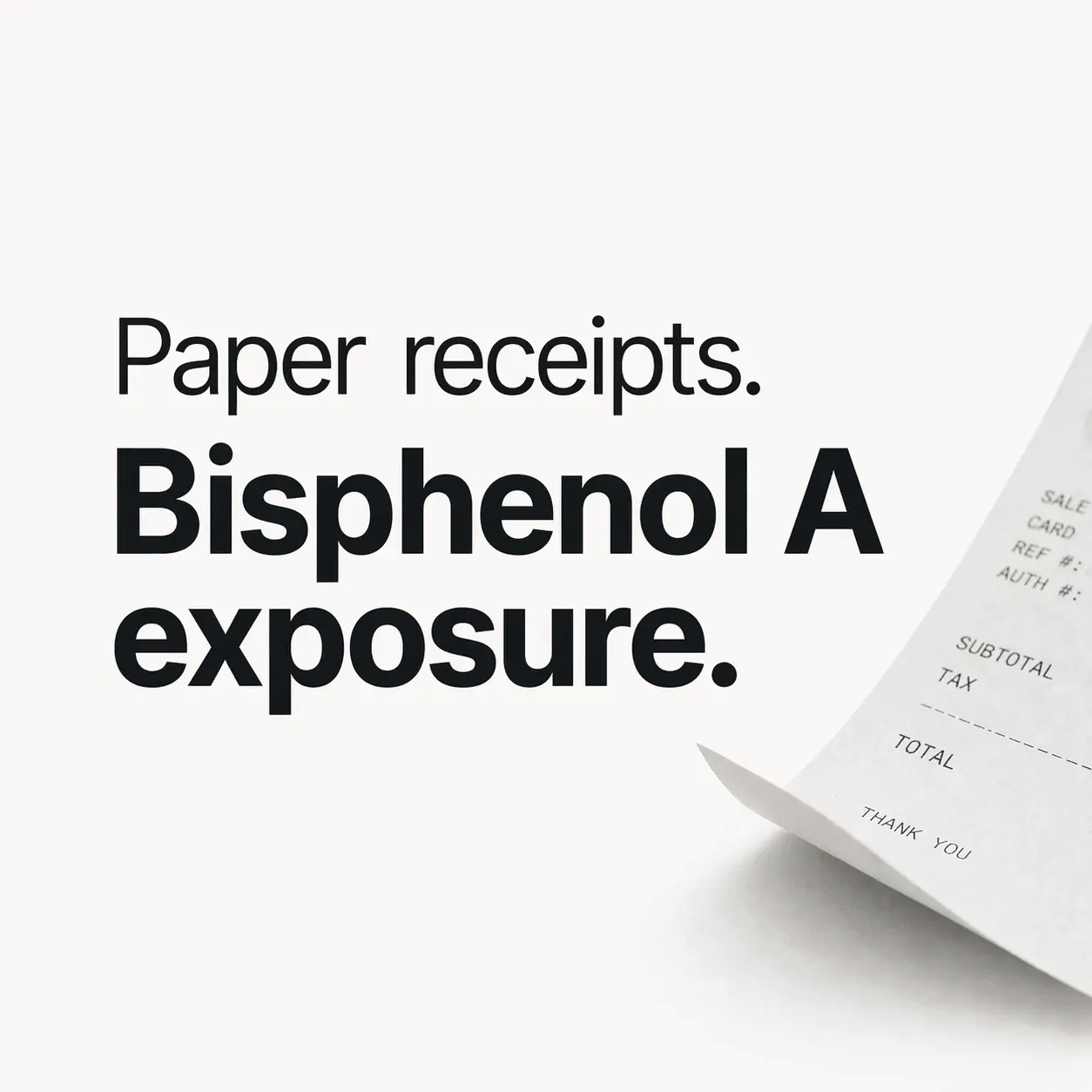 paper receipts coated with bisphenol a exposure risk